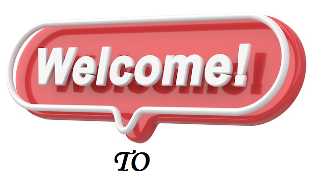 WELCOME TO